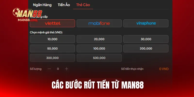 Các bước rút tiền từ MAN88