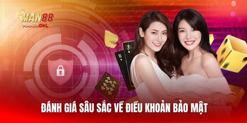Đánh giá sâu sắc về điều khoản bảo mật