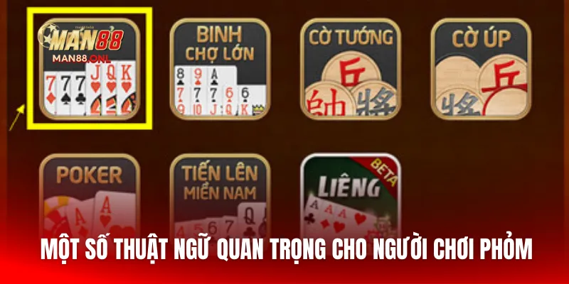 Một số thuật ngữ quan trọng cho người chơi Phỏm