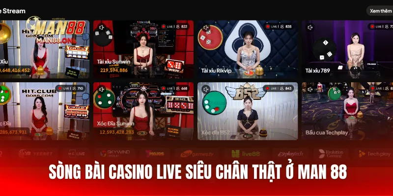 Sòng bài Casino Live siêu chân thật ở Man 88