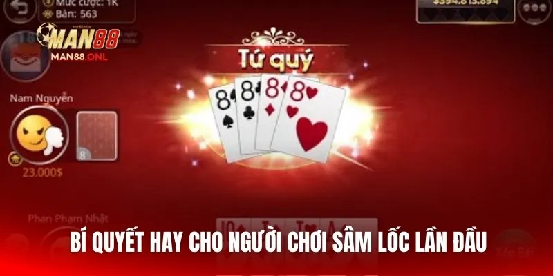 Bí quyết hay cho người chơi Sâm Lốc lần đầu