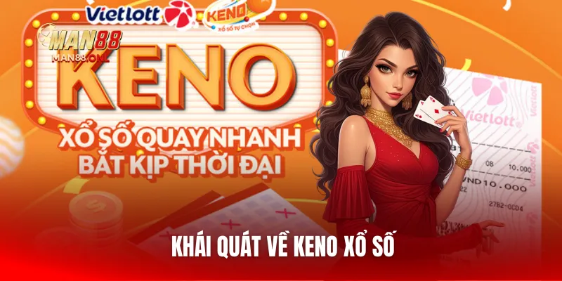 Khái quát về Keno xổ số