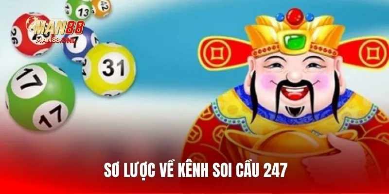 Sơ lược về kênh Soi Cầu 247