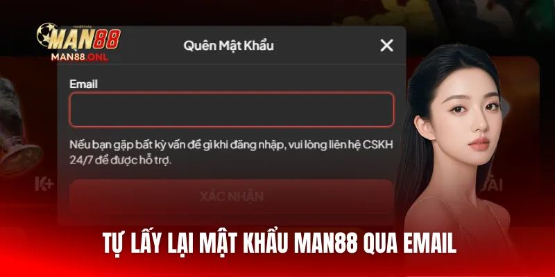 Tự lấy lại mật khẩu Man88 qua email